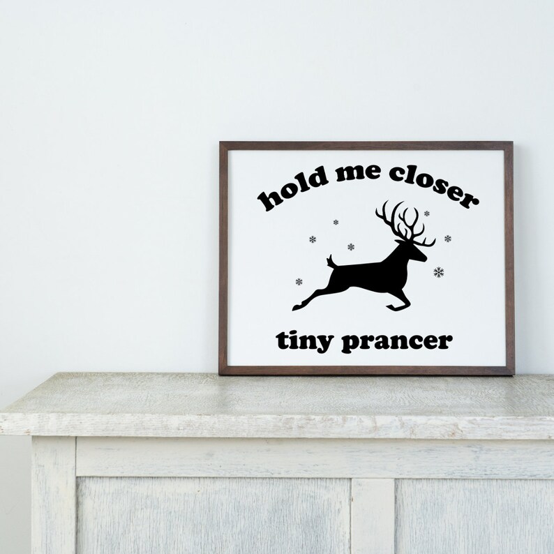 Hold Me Closer Tiny Prancer Funny Christmas SVG Cut File - Etsy