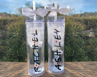 Friends Tumbler, Friends Tumbler with Straw, Personalized Friends Tumbler, Birthday Gift for Her, Friends Gifts, Bachelorette Tumblers