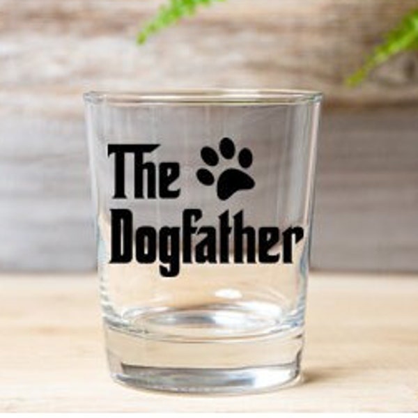 Dog Dad Gift, The Dogfather, Gift for Dad, The Dogfather Whisky Glass, Fathers Day Gift for Dad, Dad Birthday Gift, Dog Father Gift