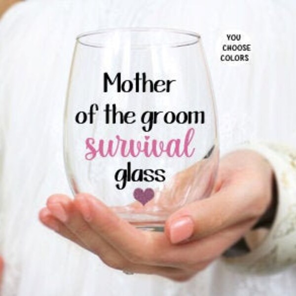 Mother of the Groom Survival Stemless Wine Glass, Grooms Mom Gift, Gift for Mother of the Groom, Mother of the Groom Humor, From Son