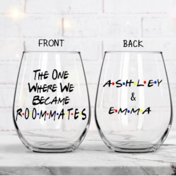 The One Where We Became Roommates, Roommate Gift, Gift for Roommate, Friends Wine Glass, College Roommate Gift, Roommate Gift Ideas