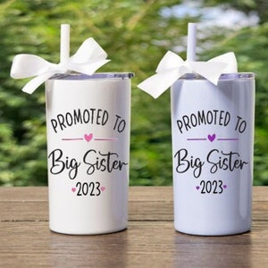 Big Sister Gift, Big Sister Tumbler, Personalized Big Sister, Promoted to Big Sister, Big Sister Announcement, Pregnancy Reveal