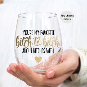 Best Friend Gift, You're My Favorite Bitch, Long Distance Friendship Gift, Best Friend Birthday Gift for Her, Funny Wine Glass for Her image 1