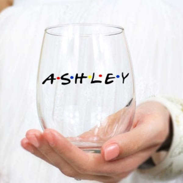 Friends Name Wine Glass, Personalized Friends Stemless Wine Glass, Friends TV Show, Custom Friends Wine Glass, Friends Wine Glass