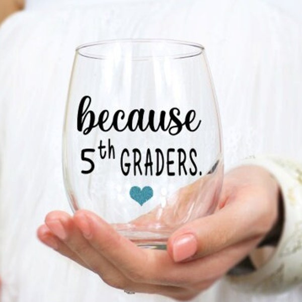 Teacher Gifts, 5th Grade Teacher, Funny Teacher Gift, Teacher Wine Glass, Teacher Wine, Teacher Christmas Gift, Personalized Teacher