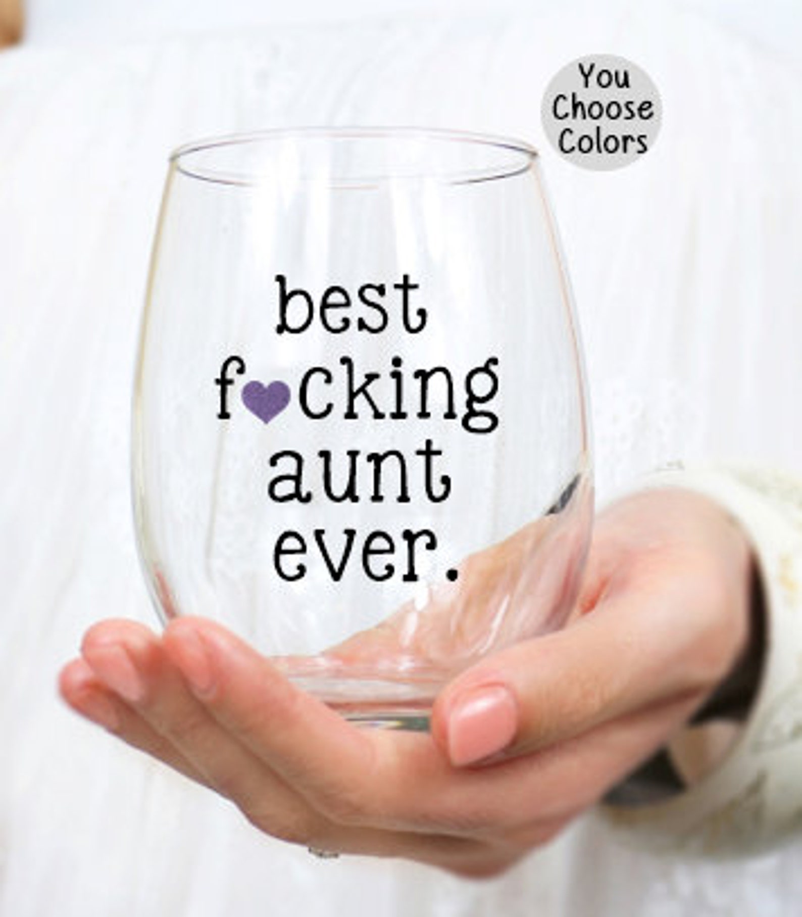 Aunt Wine Glass Best Aunt Ever Wine Glass Best Fucking Aunt Etsy