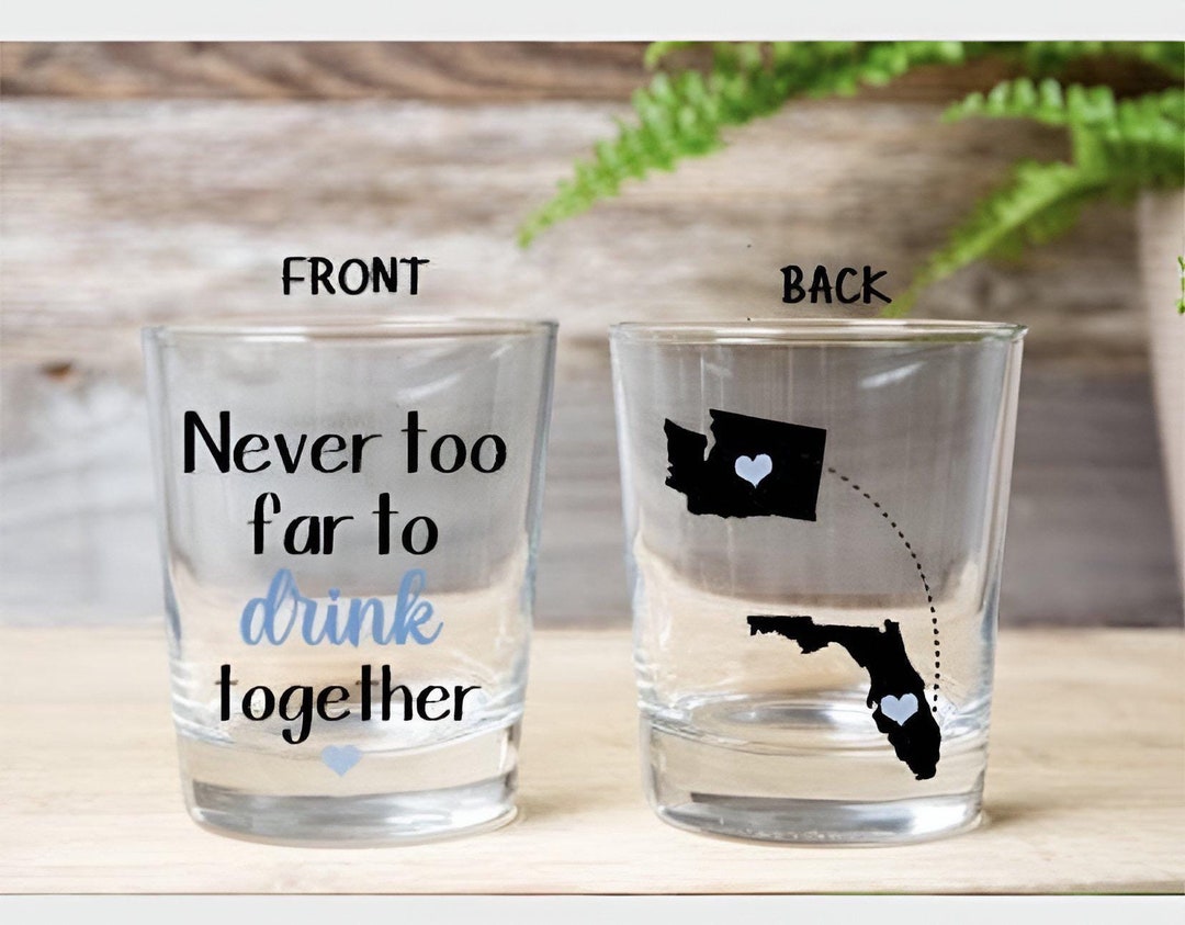 Never Too Far to Drink Together Glass, Best Friend Whisky Glass, Long ...