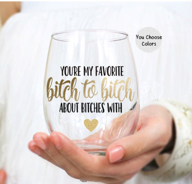 Best Friend Gift, You're My Favorite Bitch, Long Distance Friendship Gift, Best Friend Birthday Gift for Her, Funny Wine Glass for Her image 1