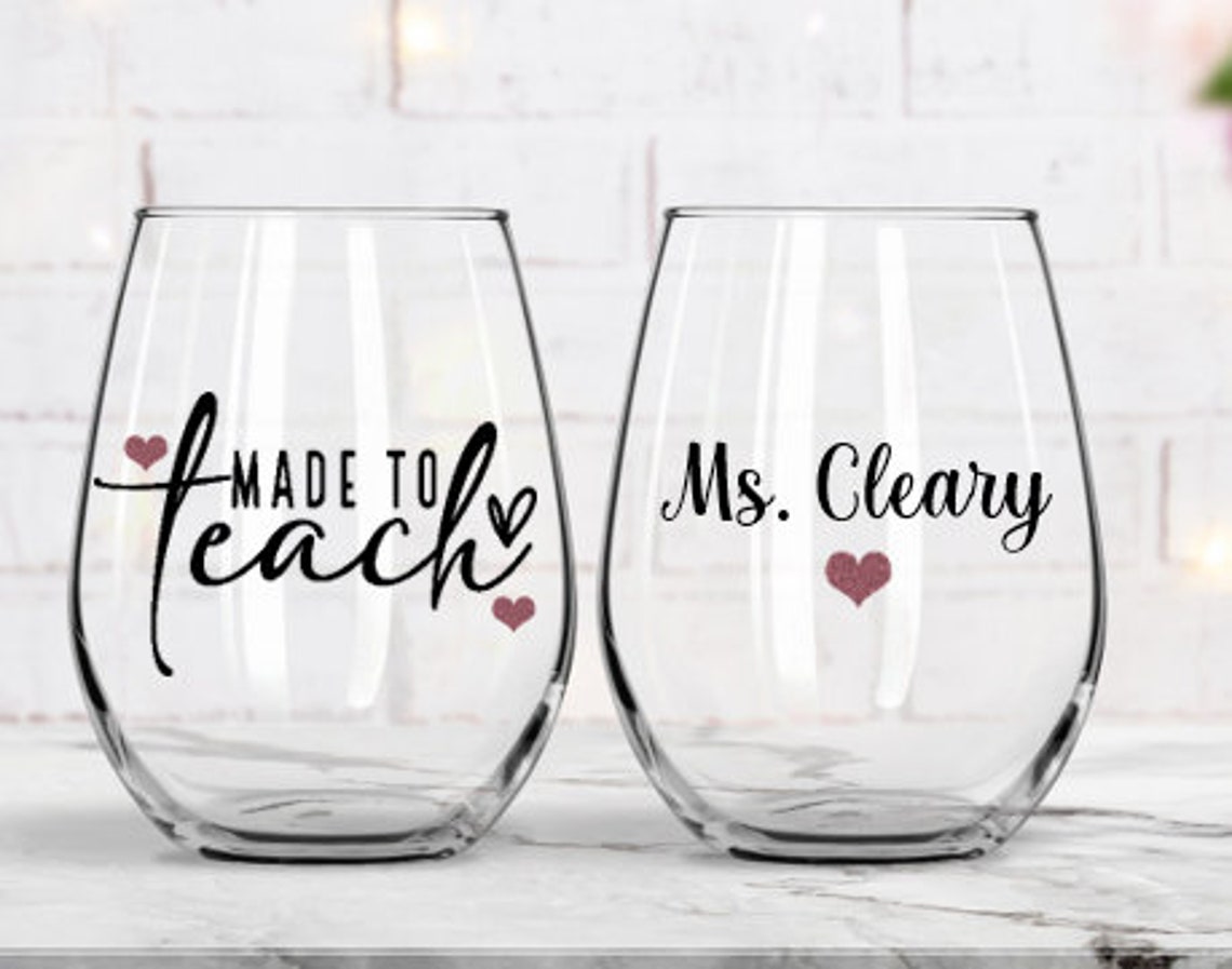 Teacher Appreciation Gifts Teacher Wine Glass Made to Teach Etsy