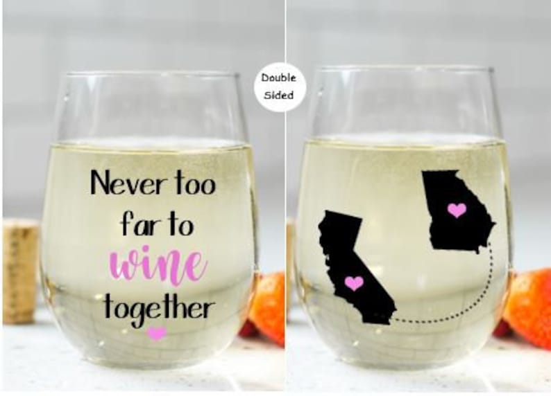 Never Too Far to Wine Together Stemless Wine Glass, Best Friend Wine Glass, Long Distance Friendship Gift, Friendship Gift, Friend Moving