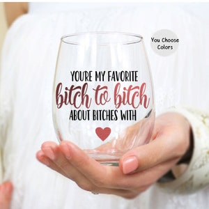 Best Friend Gift, You're My Favorite Bitch, Long Distance Friendship Gift, Best Friend Birthday Gift for Her, Funny Wine Glass for Her image 2