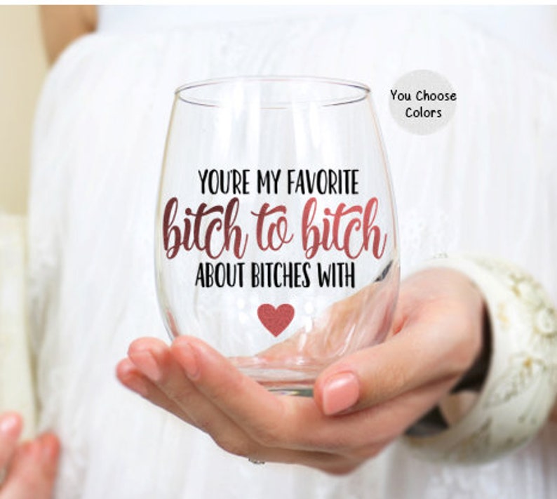 Best Friend Gift, You're My Favorite Bitch, Long Distance Friendship Gift, Best Friend Birthday Gift for Her, Funny Wine Glass for Her image 2