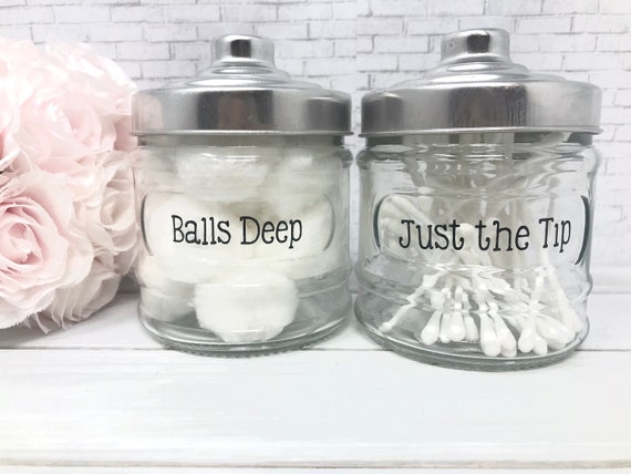 “Balls Deep” and “Just the Tip” Adult Humor Cotton Ball and  Q-Tip Jars 