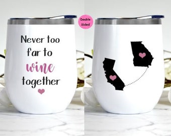 Never Too Far to Wine Together Wine Tumbler, Best Friend Wine Tumbler, Long Distance Friendship Gift, Friendship Gift, Friend Moving