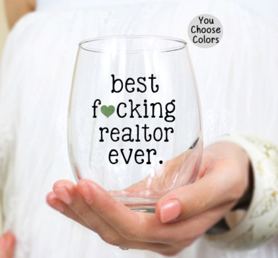 Gift for Realtor, Funny Realtor Gift, Realtor Wine Glass, Best Realtor