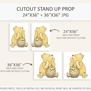 May include: Digital download of two printable cutout stand-up props featuring a cartoon bear holding a honey pot. The props are available in two sizes: 61 cm by 91 cm and 91 cm by 91 cm. Each size includes both front and back views with and without outlines.