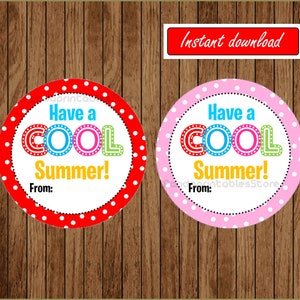 May include: Two printable circle stickers with a white background and red and pink polka dots. The stickers say "Have a COOL Summer!" in colorful letters with a white outline. The text "From:" is at the bottom of each sticker.
