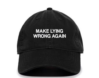 Cappello da baseball ricamato "Make Lying Wrong Again" in cotone regolabile