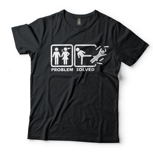 Problem Solved Funny Relationship Marriage T-shirt Jokes About - Etsy