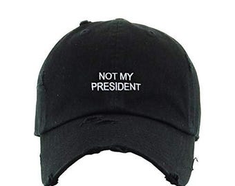 Not My President Baseball Cap Embroidered Cotton Adjustable Dad Hat