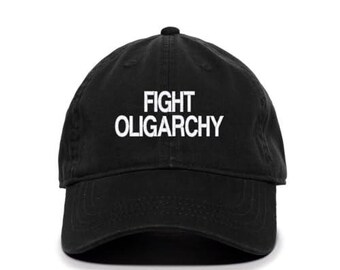 Cappello da baseball ricamato in cotone regolabile "Combatti l'oligarchia, democratici, anti-repubblicani"