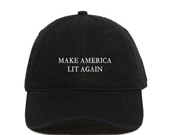 Make America Lit Again Baseball Cap Embroidered Cotton Adjustable Dad Hat