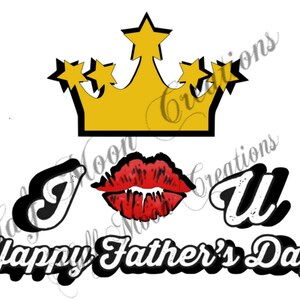 Father&#39;s Day PNG JPG , Happy Father&#39;s Day I love you with crown, Father&#39;s Day clip Art, Father&#39;s Day SVG File, Father&#39;s Day Gift