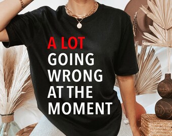 A Lot Going Wrong Shirt | Chronic Illness Shirt | Spoonie Shirt | Grace & Brace