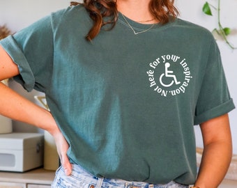 Not Here For Your Inspiration Shirt | Disability Pride Shirt | Disability Rights Shirt | Grace & Brace