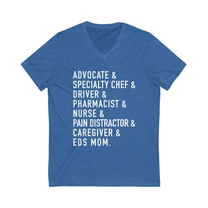 EDS Mom V-Neck Unisex Shirt | Ehlers-Danlos Syndrome Mom Shirt | Medical Mom | Chronic Illness Apparel | Grace & Brace Heather True Royal