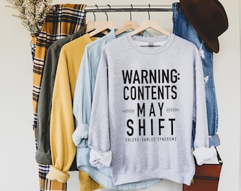 EDS Contents May Shift Unisex Sweatshirt | Ehlers-Danlos Syndrome Sweatshirt | EDS Awareness | Chronic Illness Apparel | Grace & Brace