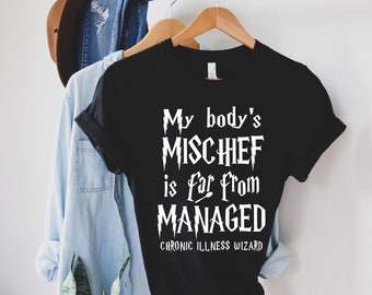 Mischief Managed: Chronic Illness Warrior Unisex T-Shirt | Chronic Illness Wizard Shirt | Chronic Illness Apparel | Grace & Brace