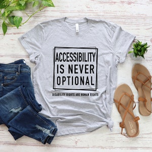 Accessibility Isn't Optional Unisex T-Shirt | Disability Rights Shirt | Disability Awareness Shirt | Chronic Illness Apparel | Grace & Brace