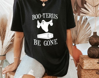 Halloween Boo-terus Be Gone Hysterectomy Unisex Shirt | Endometriosis Shirt | Hysterectomy Shirt | Surgery Gift | Grace & Brace