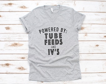 Powered By Tube Feeds and IVs Unisex V-Neck Shirt | Postural Orthostatic Tachycardia Syndrome | Chronic Illness Apparel | Grace & Brace