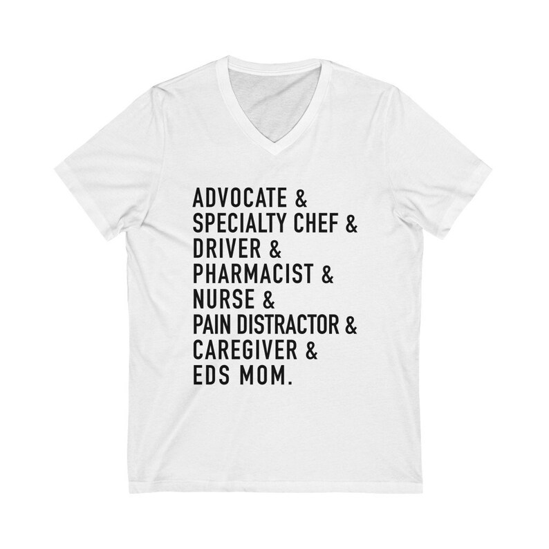 EDS Mom V-Neck Unisex Shirt | Ehlers-Danlos Syndrome Mom Shirt | Medical Mom | Chronic Illness Apparel | Grace & Brace White