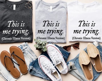 This Is Me Trying (Chronic Illness Version) T-Shirt | Taylor Swift Inspired Shirt | Chronic Illness Shirt | Grace & Brace