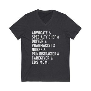 EDS Mom V-Neck Unisex Shirt | Ehlers-Danlos Syndrome Mom Shirt | Medical Mom | Chronic Illness Apparel | Grace & Brace Dark Grey Heather