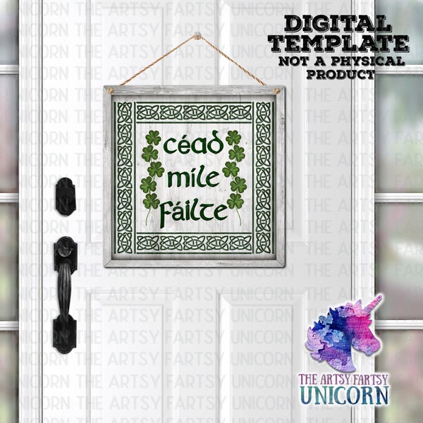 Céad Míle Fáilte A Hundred Thousand Welcomes - St Patrick’s Day/Irish Door Hanger - Sublimation Design  - Digital Download