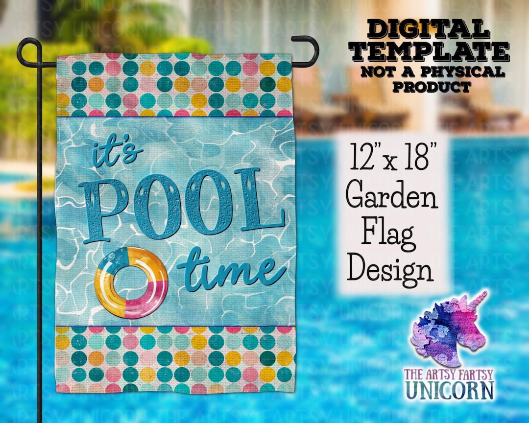 DIGITAL FILE: It's Pool Time / Summer Welcome Garden Flag / Sublimation ...