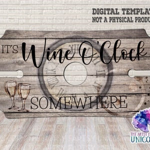 May include: A wooden wine bottle holder with a clock face and the text "It's Wine O'Clock Somewhere".