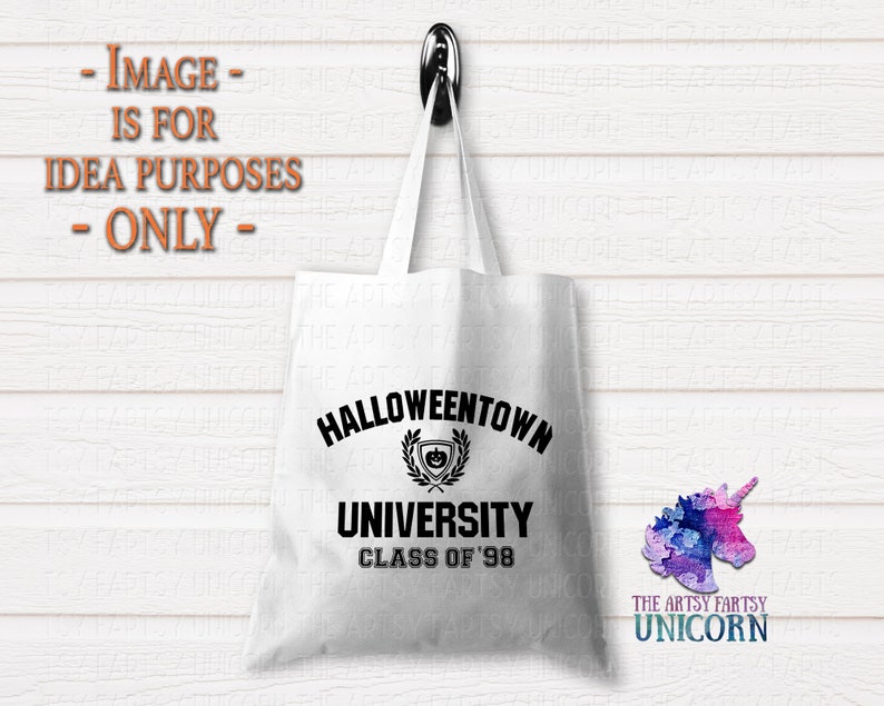 May include: White tote bag with black text that reads "Halloweentown University Class of '98". The text is in a circular design with a small pumpkin graphic inside.