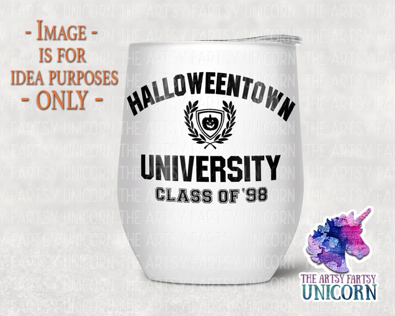 May include: White stainless steel tumbler with a black design that says "Halloweentown University Class of '98". The design includes a shield with a pumpkin and a wreath.