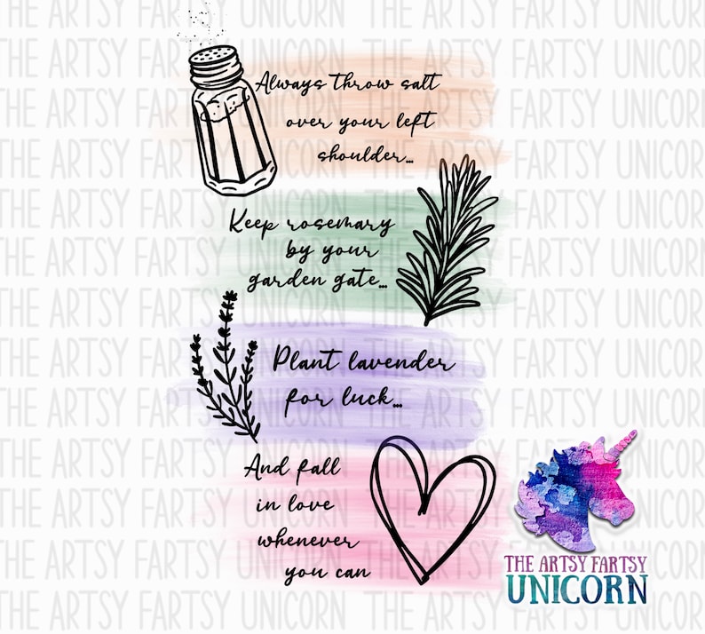 May include: A digital illustration with a white background and colourful watercolour-like stripes. The illustration features four different images with text. The first image is a salt shaker with the text "Always throw salt over your left shoulder". The second image is a sprig of rosemary with the text "Keep rosemary by your garden gate". The third image is a sprig of lavender with the text "Plant lavender for luck". The fourth image is a heart with the text "And fall in love whenever you can".