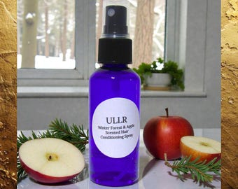 ULLR Spruce & Apple Scented Leave-In Hair Conditioner.  Detangle and Moisturizer Spray.