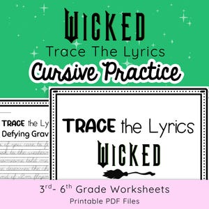 以下が含まれることがあります： 「WICKED Trace The Lyrics Cursive Practice」という言葉が入った、緑と白のワークシート。ワークシートには「TRACE the Lyrics」と「WICKED」の文字と、魔女のほうきのグラフィックが含まれています。ワークシートの下部には「3rd-6th Grade Worksheets Printable PDF Files」と書かれています。