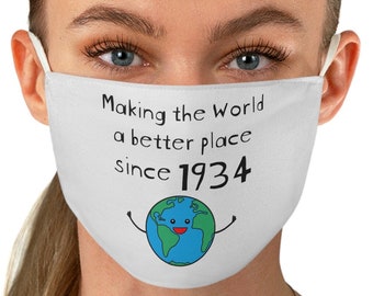 90th Birthday Face Mask - Making the World a Better Place Since 1934 - Funny 90th Gift Ideas for 90 Year Old Woman Man Reusable Cloth Cover