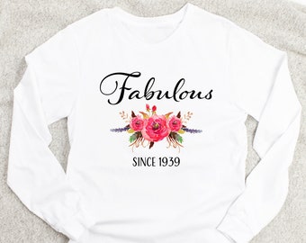 85th Birthday Gifts for Women - Fabulous since 1939 Long Sleeve Tee, Present for 85 Year Old Female Mom Nana Grandma Born in 1939 Turning 85