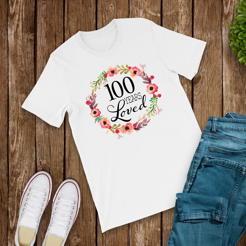 100 Years Loved T-Shirt 100th Birthday Gifts for Men Women | Etsy