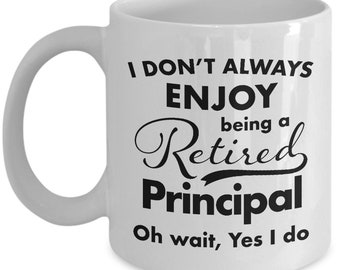 Retirement Gifts for Principal Coffee Mug - Best Thank You and Appreciation Ideas for Retired Men Women Friend Coworkers - Retire in 2023